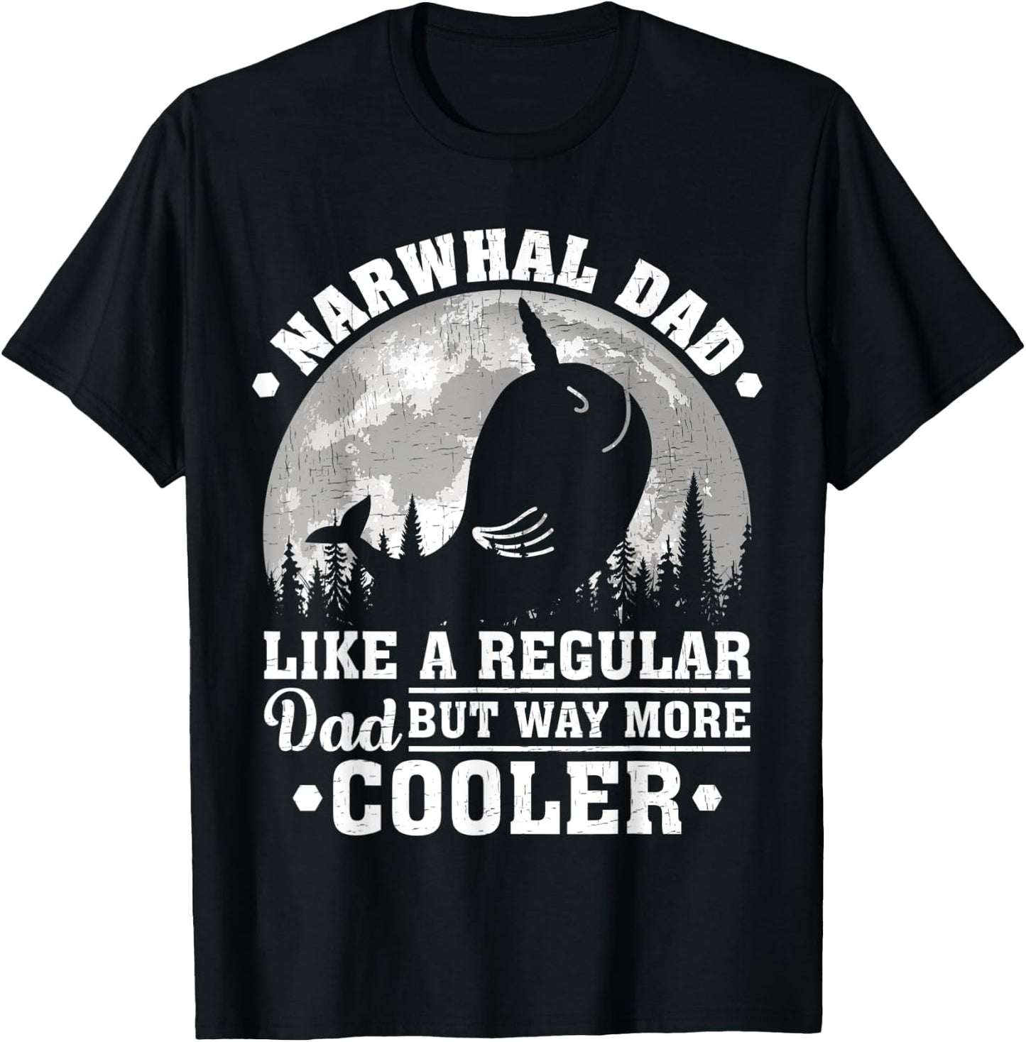 Narwhal Dad Like A Regular Dad Funny Narwhal Father's Day T-Shirt - T-Shirt | Black