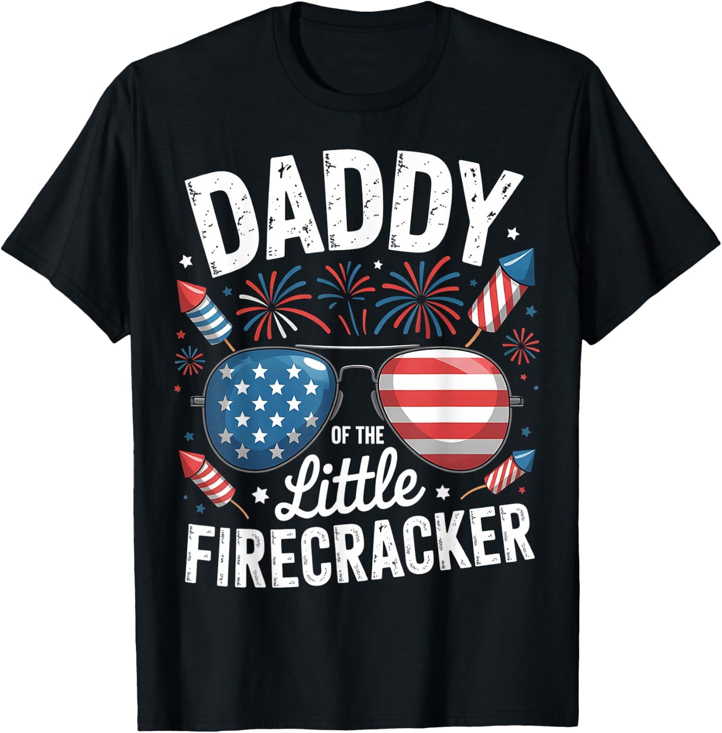 4th of July Birthday Dad Daddy Of The Little Firecracker T-Shirt - T-Shirt | Black