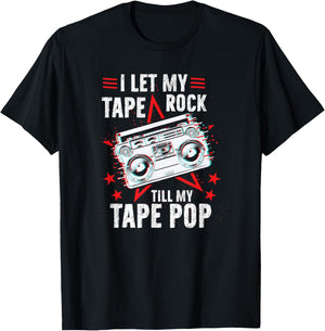 Vintage Retro I Let My Tape Rock Till My Tape Pop Music T-Shirt - T-Shirt | Black