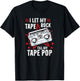 Vintage Retro I Let My Tape Rock Till My Tape Pop Music T-Shirt - T-Shirt | Black