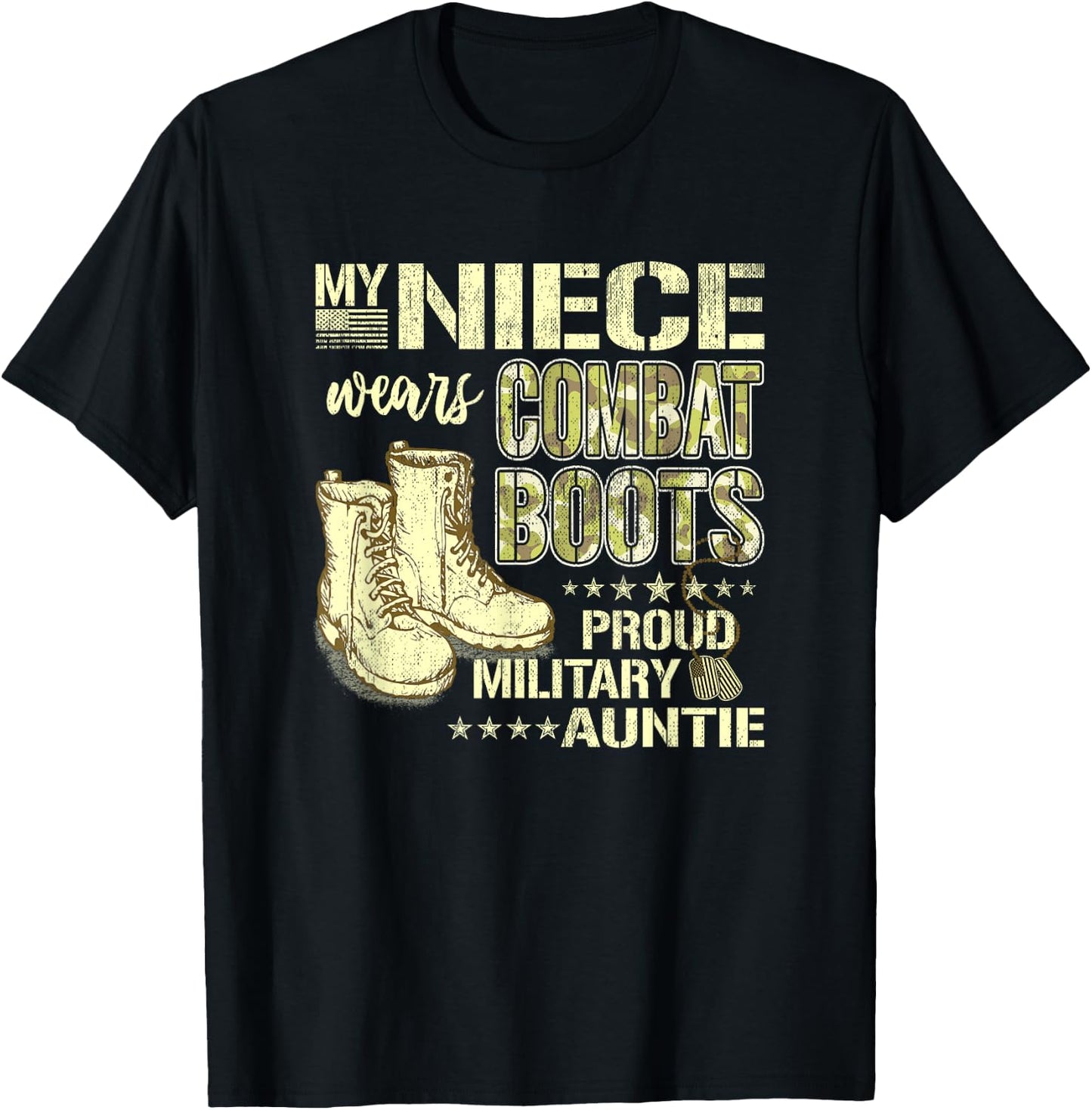 My Niece Wears Combat Boots Dog Tags - Proud Military Auntie Men Women Kids T-Shirt - T-Shirt | Black