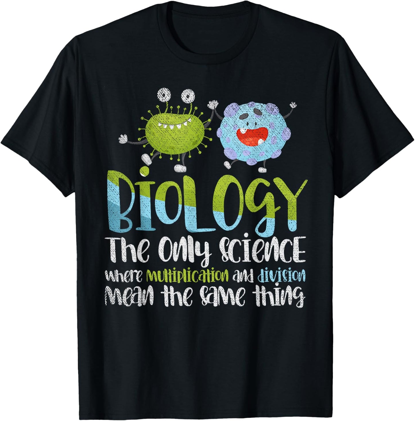 Multiplication and Division mean the same biology T-Shirt - T-Shirt | Black