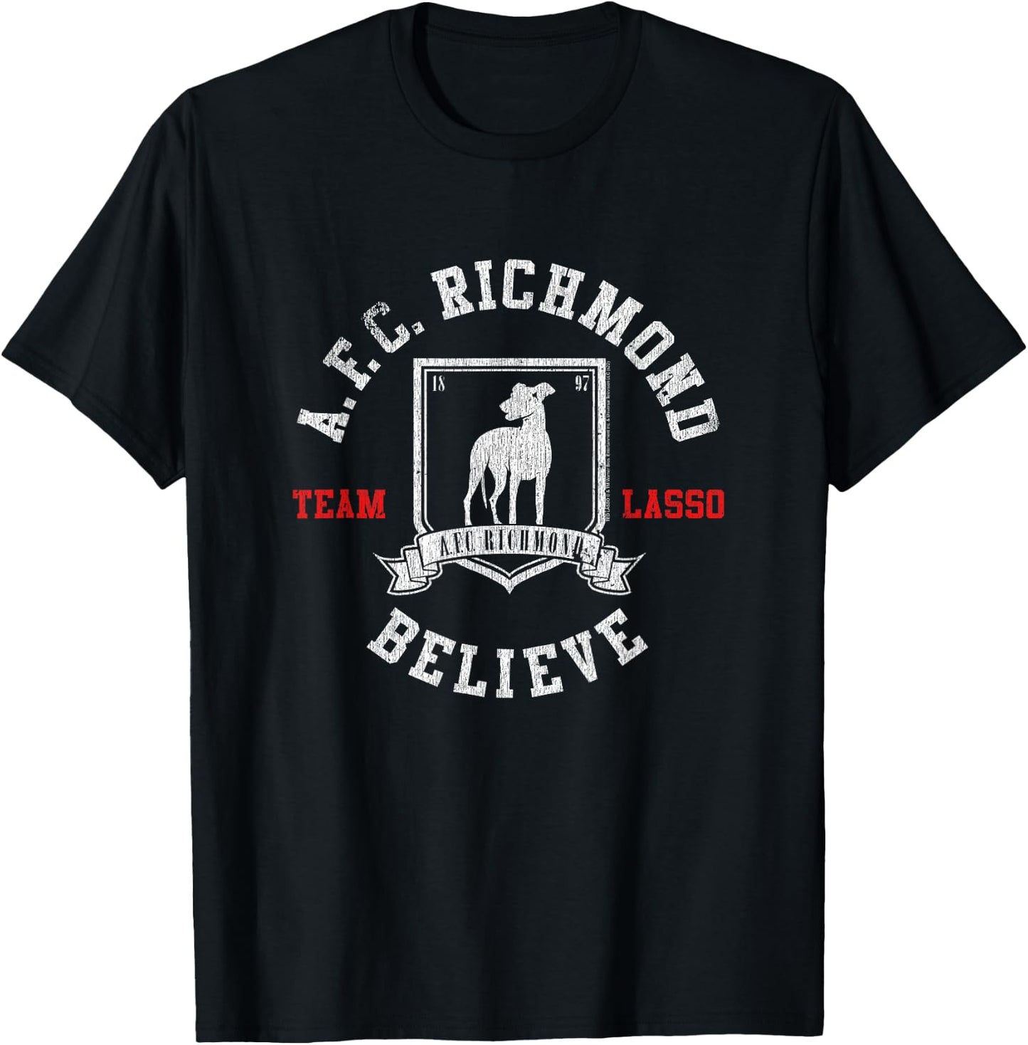 Ted Lasso AFC Richmond Believe Soccer TV Show T-Shirt - T-Shirt | Black