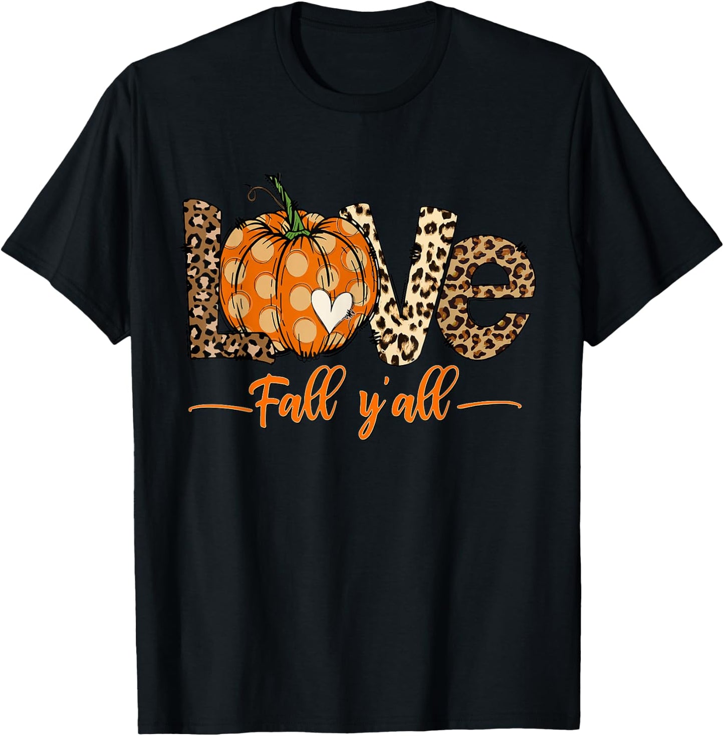 Hello Fall Pumpkin Love Fall Y'All Thanksgiving Hello Fall Pumpkin Love Fall Y'All Leopard Peace Love Fall Black T-Shirt - T-Shirt | Black