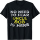 BOB Funny Uncle Gift Family Name Text T-Shirt - T-Shirt | Black