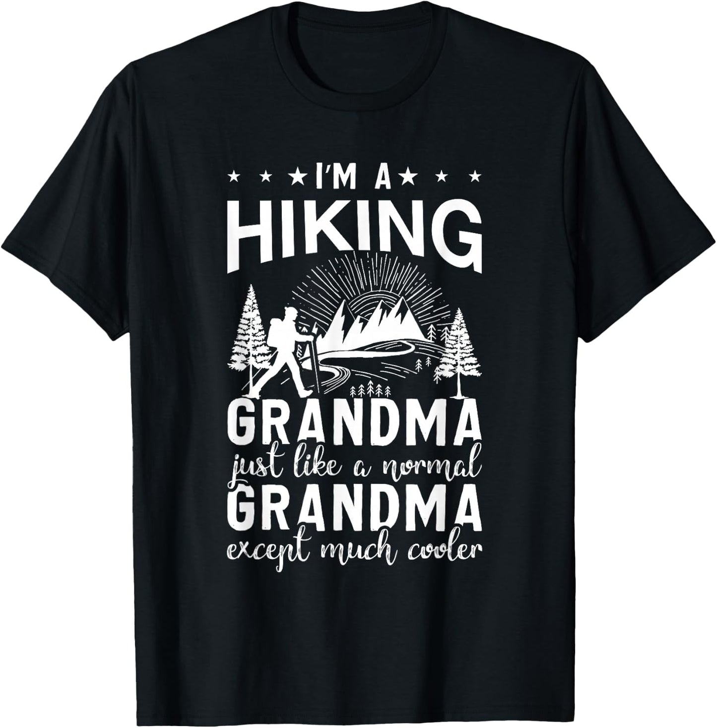 Funny Hiking Grandma Hiker Gift Grandmother Shirt Ladies T-Shirt - T-Shirt | Black