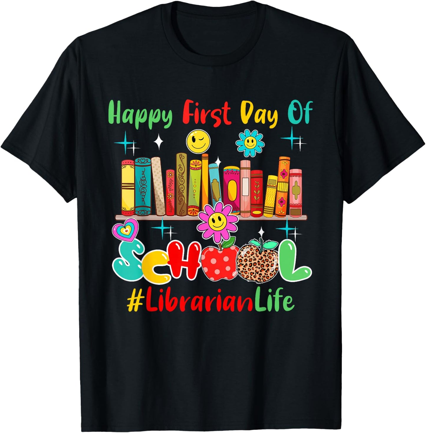 Happy First Day Of School Librarian Proud Future Job Lover T-Shirt - T-Shirt | Black