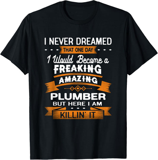 Funny Plumber T-Shirt - T-Shirt | Black