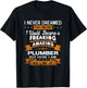 Funny Plumber T-Shirt - T-Shirt | Black