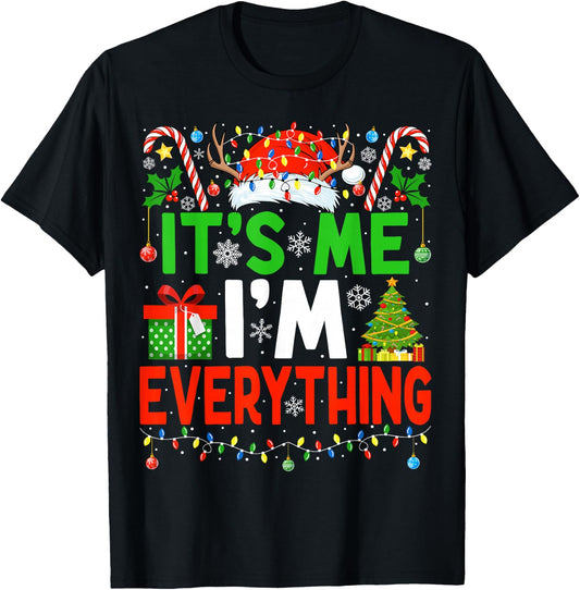 I Have Everything I Want Couple Christmas Me I'm Everything T-Shirt - T-Shirt | Black