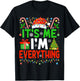 I Have Everything I Want Couple Christmas Me I'm Everything T-Shirt - T-Shirt | Black