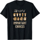 Funny Beer Home Brew IPA Life Is Full Of Important Choices T-Shirt - T-Shirt | Black