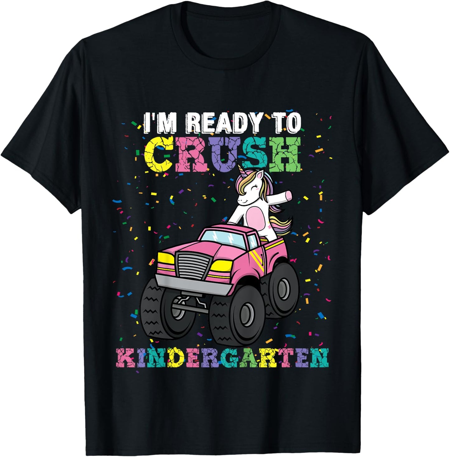 Kids I'm Ready to Crush Kindergarten Unicorn Monster Truck Girls T-Shirt - T-Shirt | Black