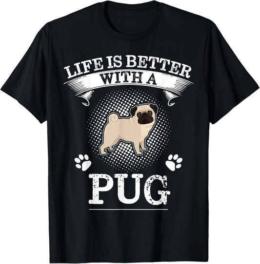Life Is Better With A Pug Shirt Cute Dog Lover Gift Men Women Kids T-Shirt - T-Shirt | Black