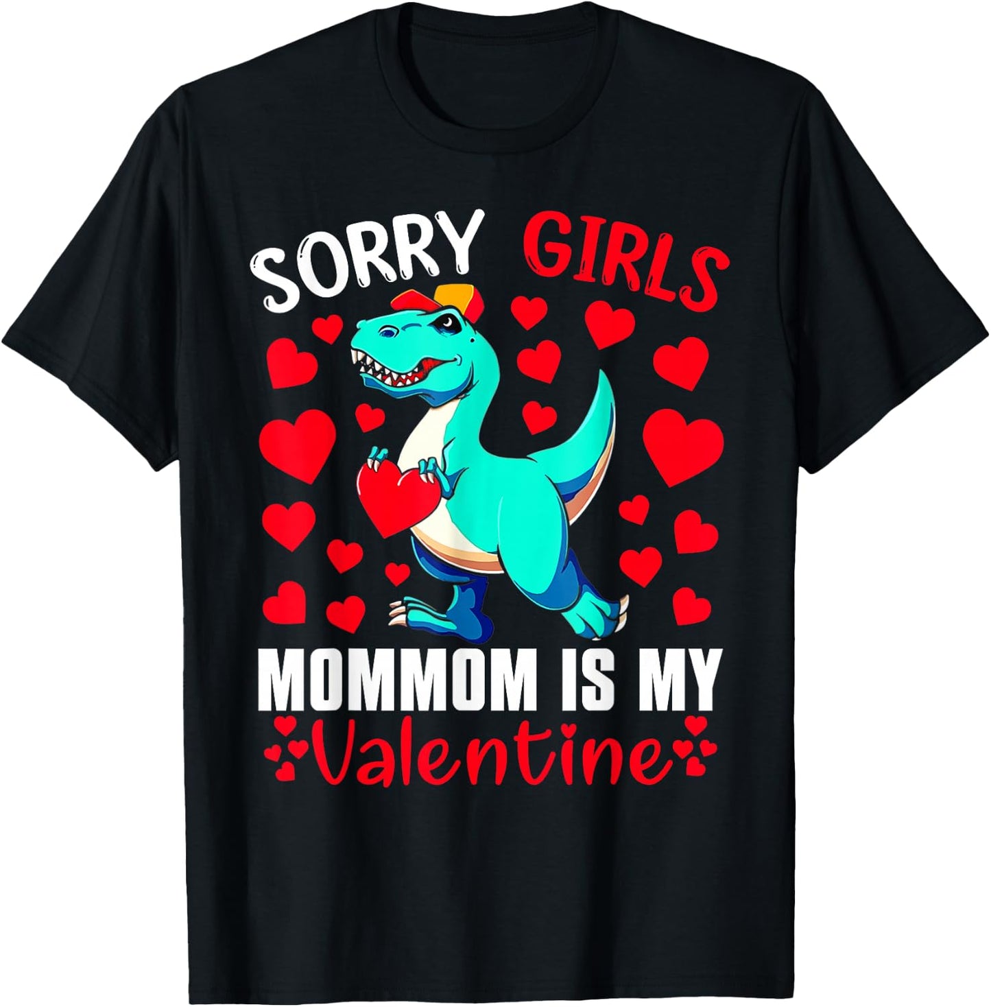Sorry Girls Mommom Is My Valentine Shirt Valentine's Day T-Shirt - T-Shirt | Black