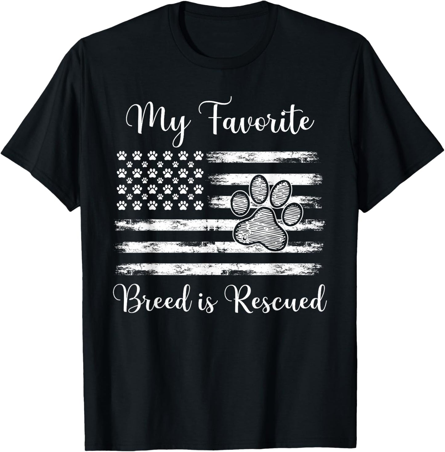 My Favorite Breed Is Rescued USA Flag Design For Dog Lover Women Men T-Shirt - T-Shirt | Black