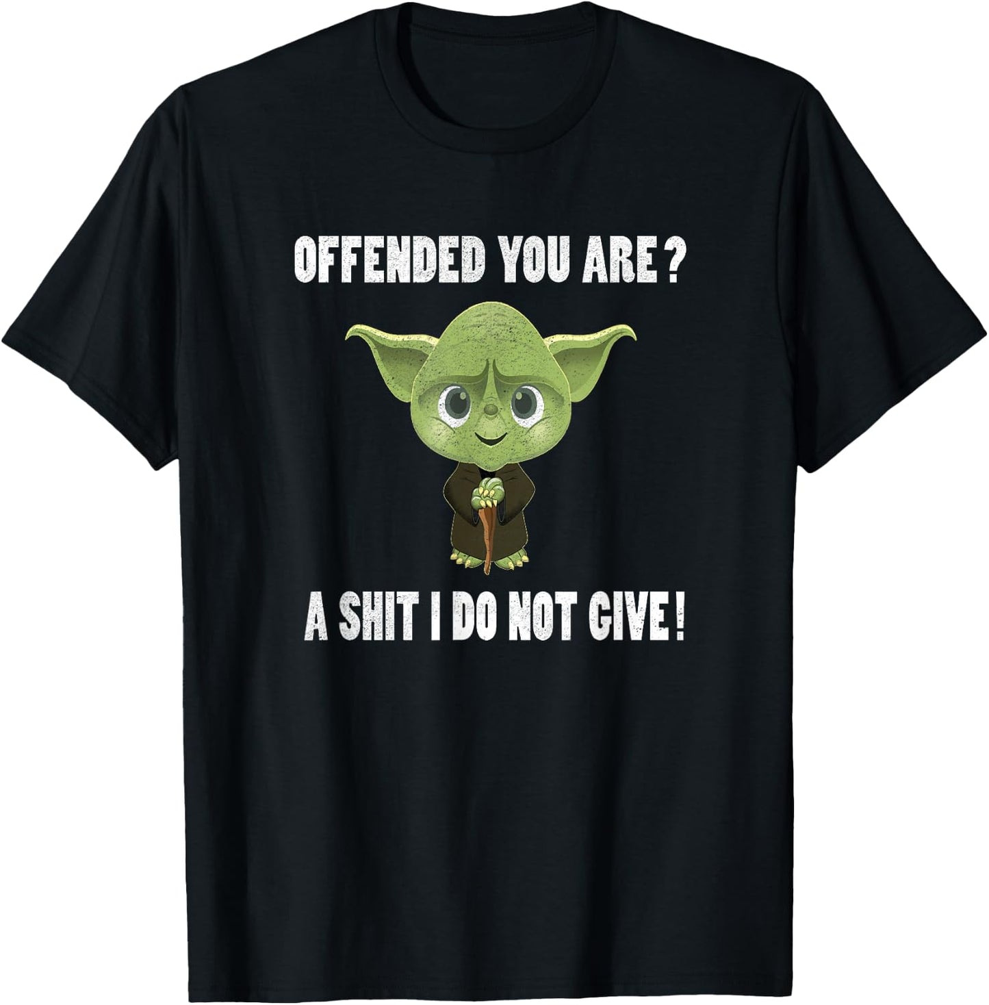 Offended You Are? A Shit I Do Not Give!, Distressed Look T-Shirt - T-Shirt | Black