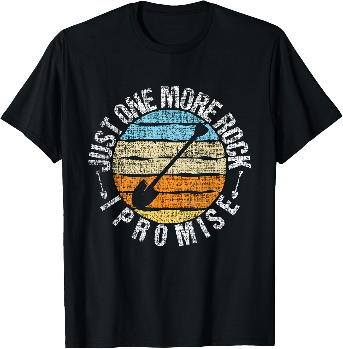 Just One More Rock I Promise - Rock Collector Geode Hunter T-Shirt - T-Shirt | Black