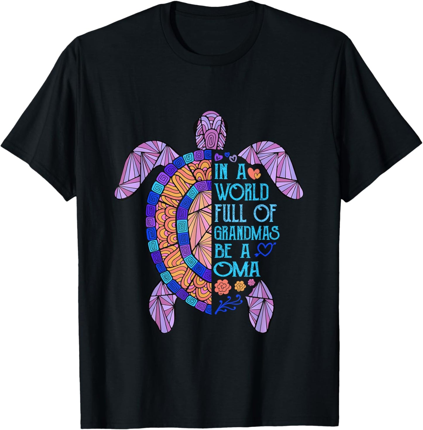 In a World full of Grandmas be a Oma Turtle Mother's Day T-Shirt - T-Shirt | Black