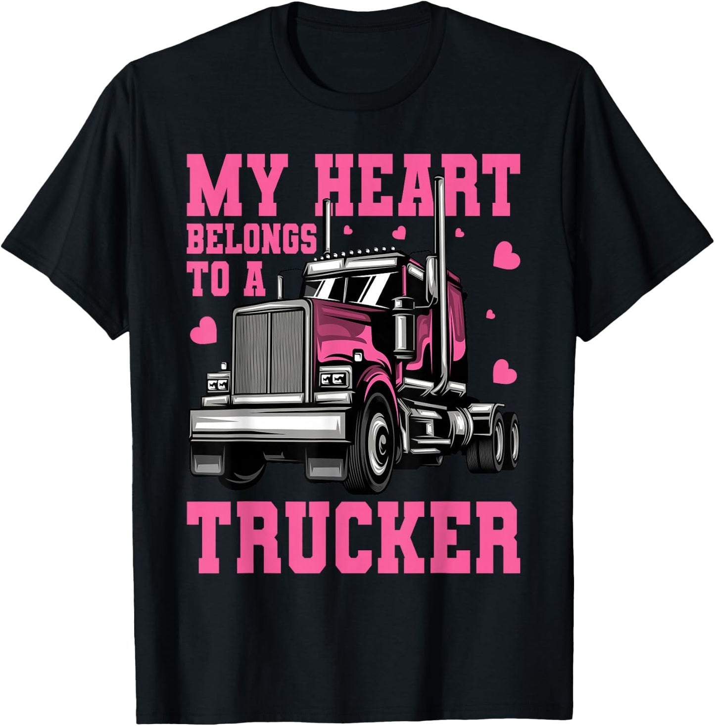 18 Wheeler Semi Truck Driver My Heart Belongs To A Trucker T-Shirt - T-Shirt | Black