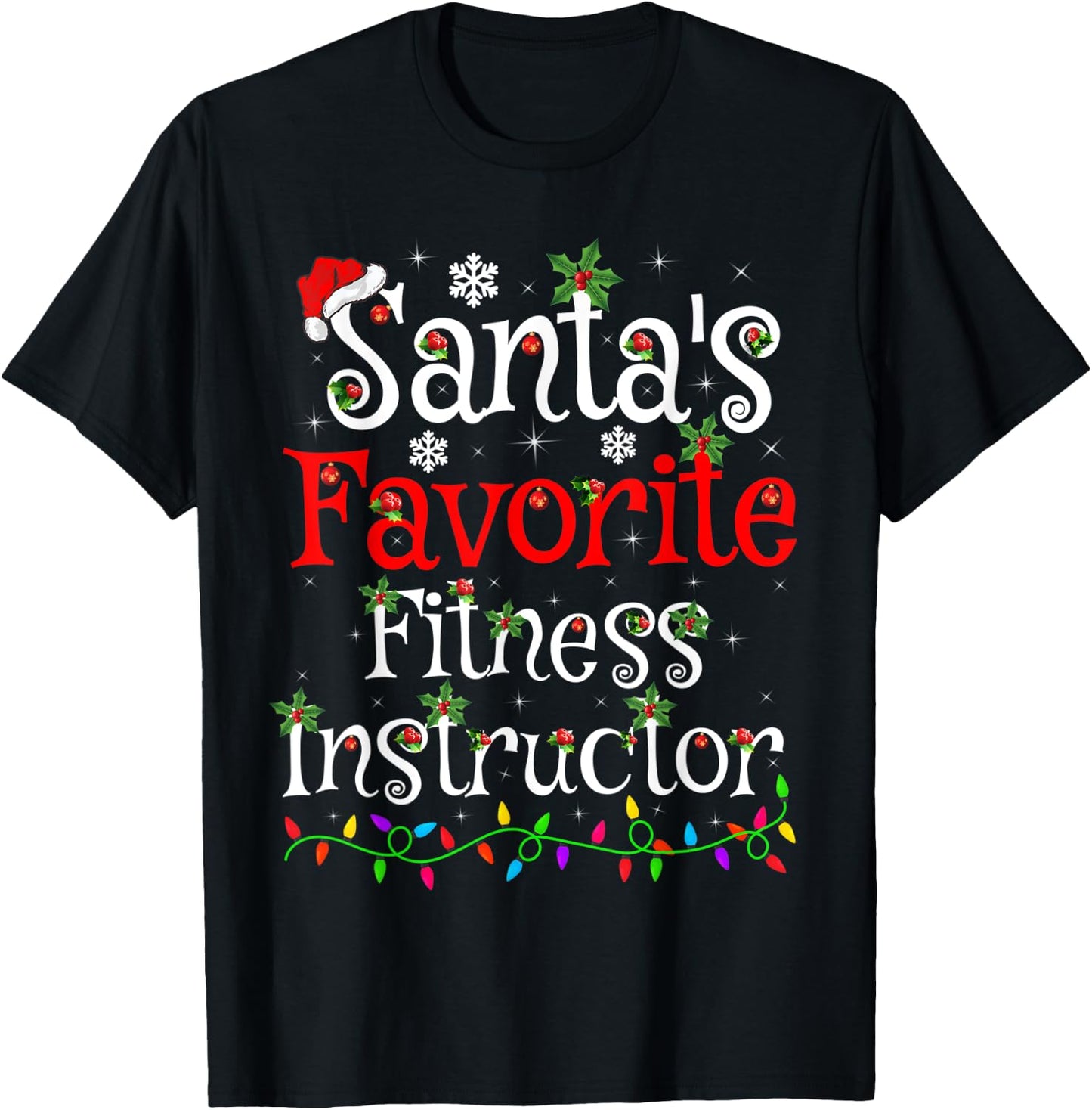 Xmas Lighting Santa's Favorite Fitness Instructor Christmas T-Shirt - T-Shirt | Black