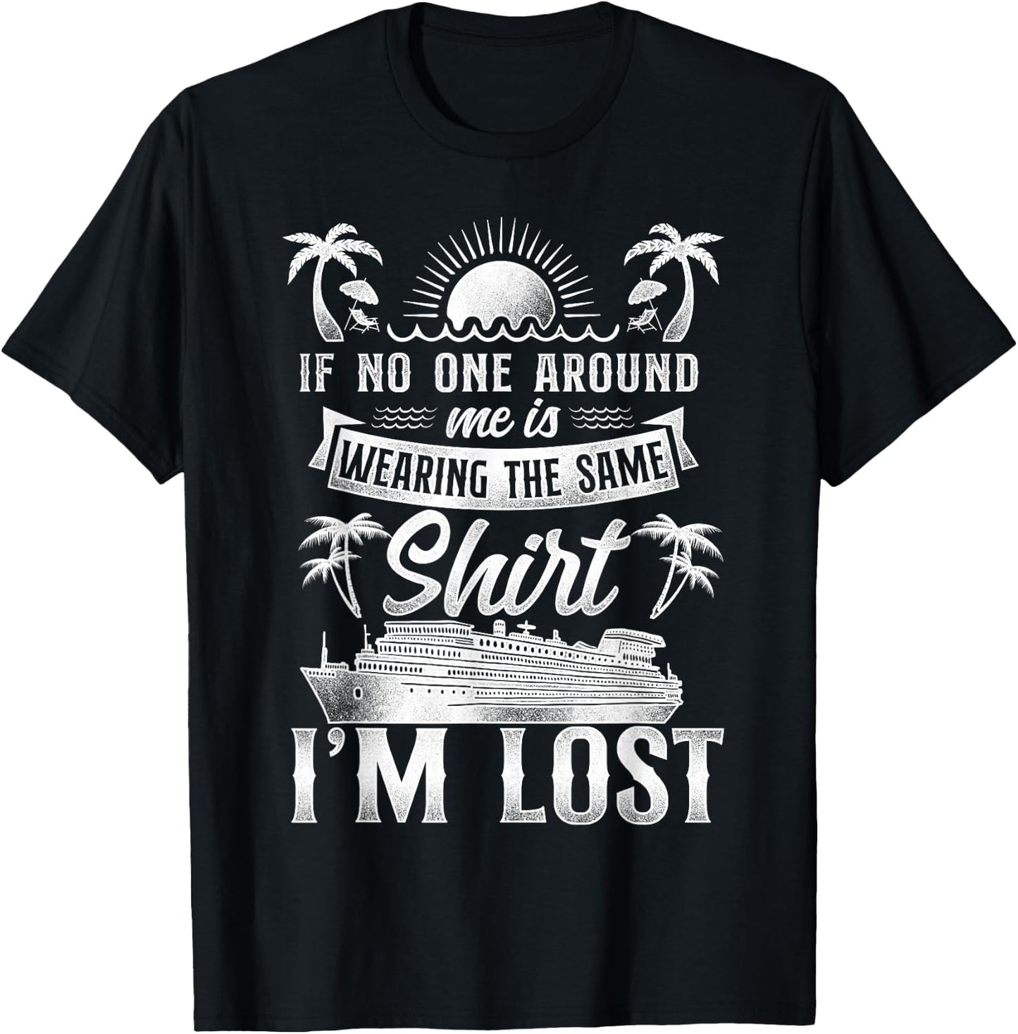 Cruise Ship Vacation Friends Buddies Family Vintage If No T-Shirt - T-Shirt | Black
