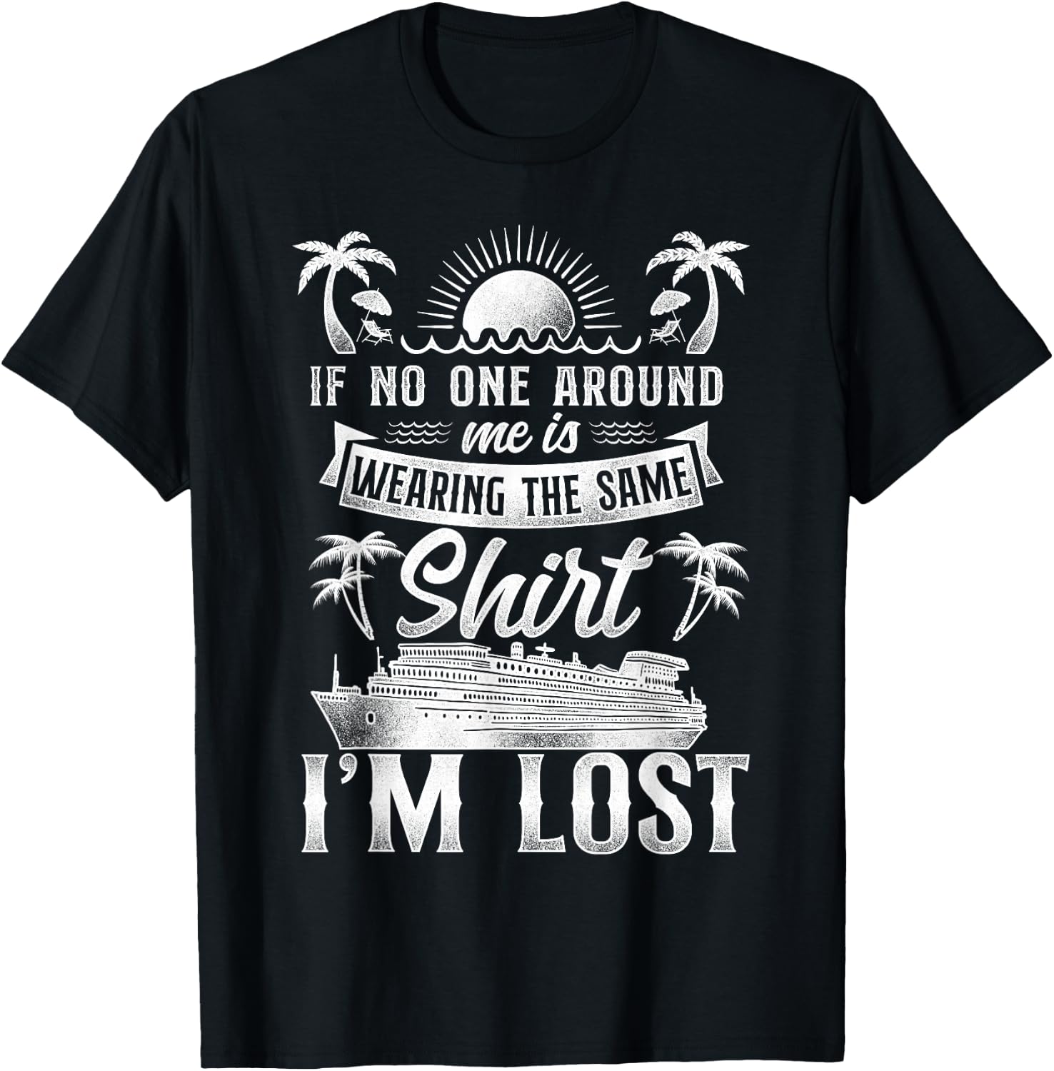 Cruise Ship Vacation Friends Buddies Family Vintage If No T-Shirt - T-Shirt | Black