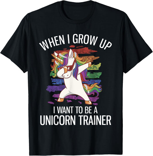 When I Grow Up I Want To Be A Unicorn Trainer T-Shirt - T-Shirt | Black