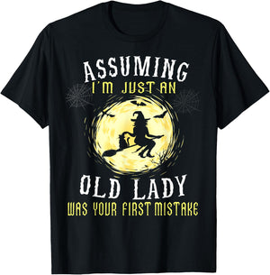 Assuming I'm Just An Old Lady Was Your First Mistake Witch T-Shirt - T-Shirt | Black