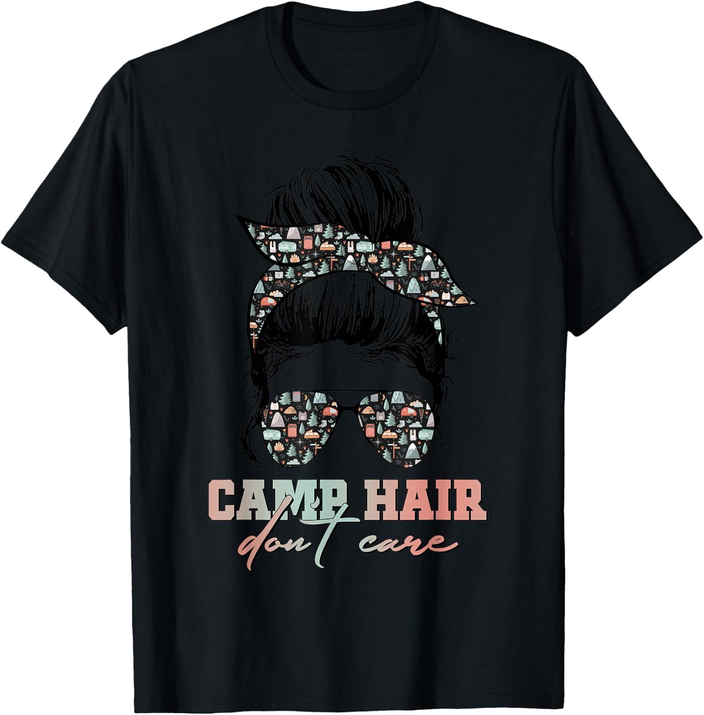 Camp Hair Don't Care Messy Bun Camping Life Camping Lovers T-Shirt - T-Shirt | Black
