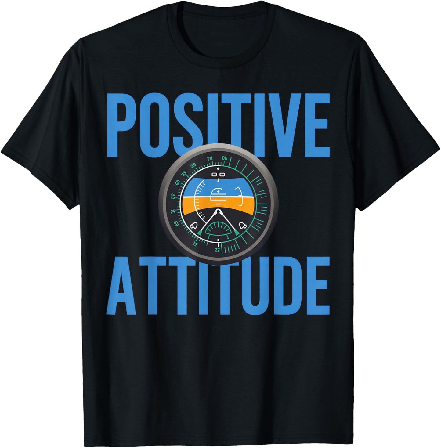 Positive Attitude Pilot Attitude Indicator Aviation T-Shirt - T-Shirt | Black