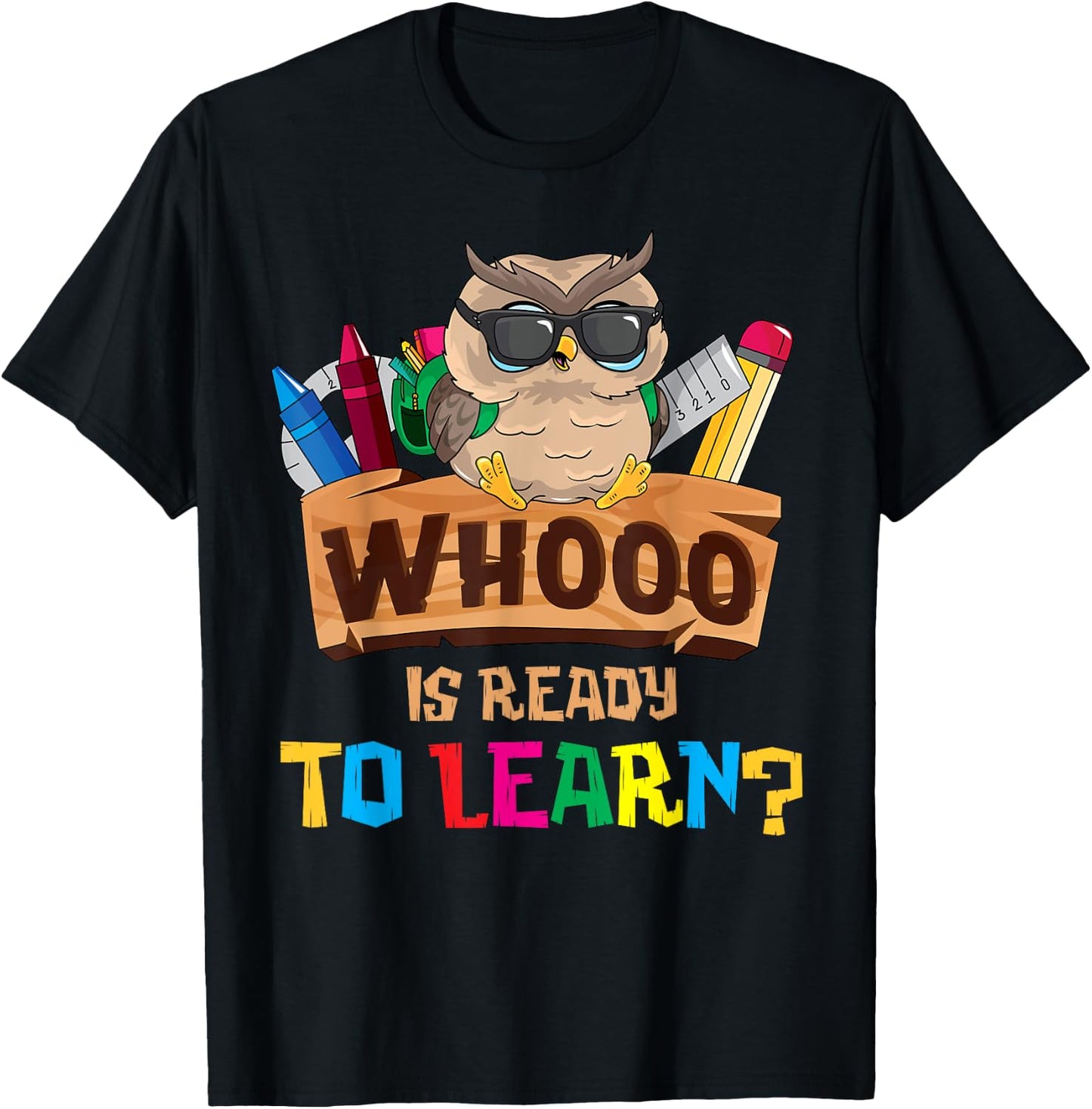 Whooo Is Ready To Learn Owl Back To School Teacher First Day Men Women Girls Kids T-Shirt - T-Shirt | Black