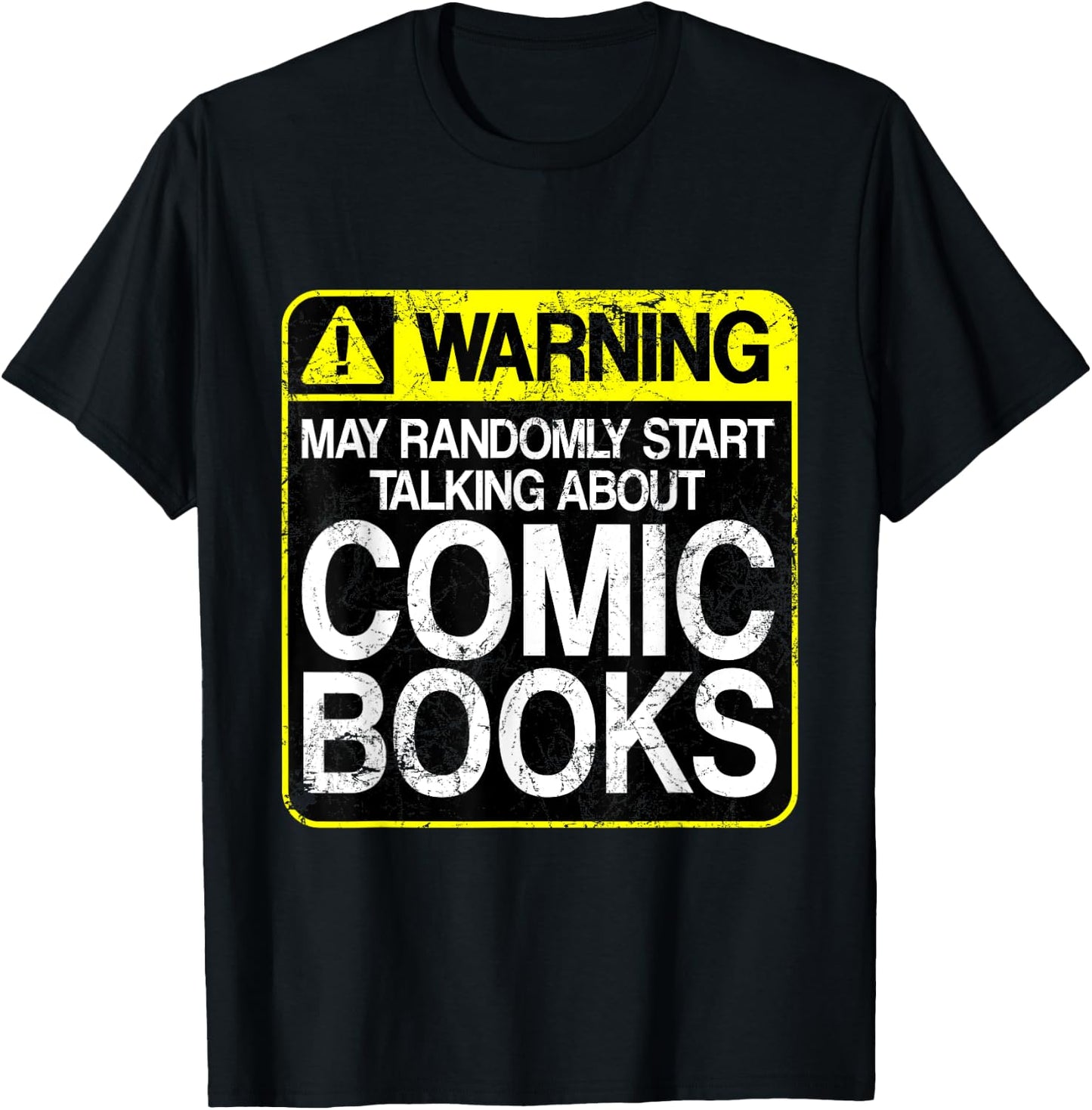 Funny Comic Book Graphic Novel Warning Sign T-Shirt - T-Shirt | Black