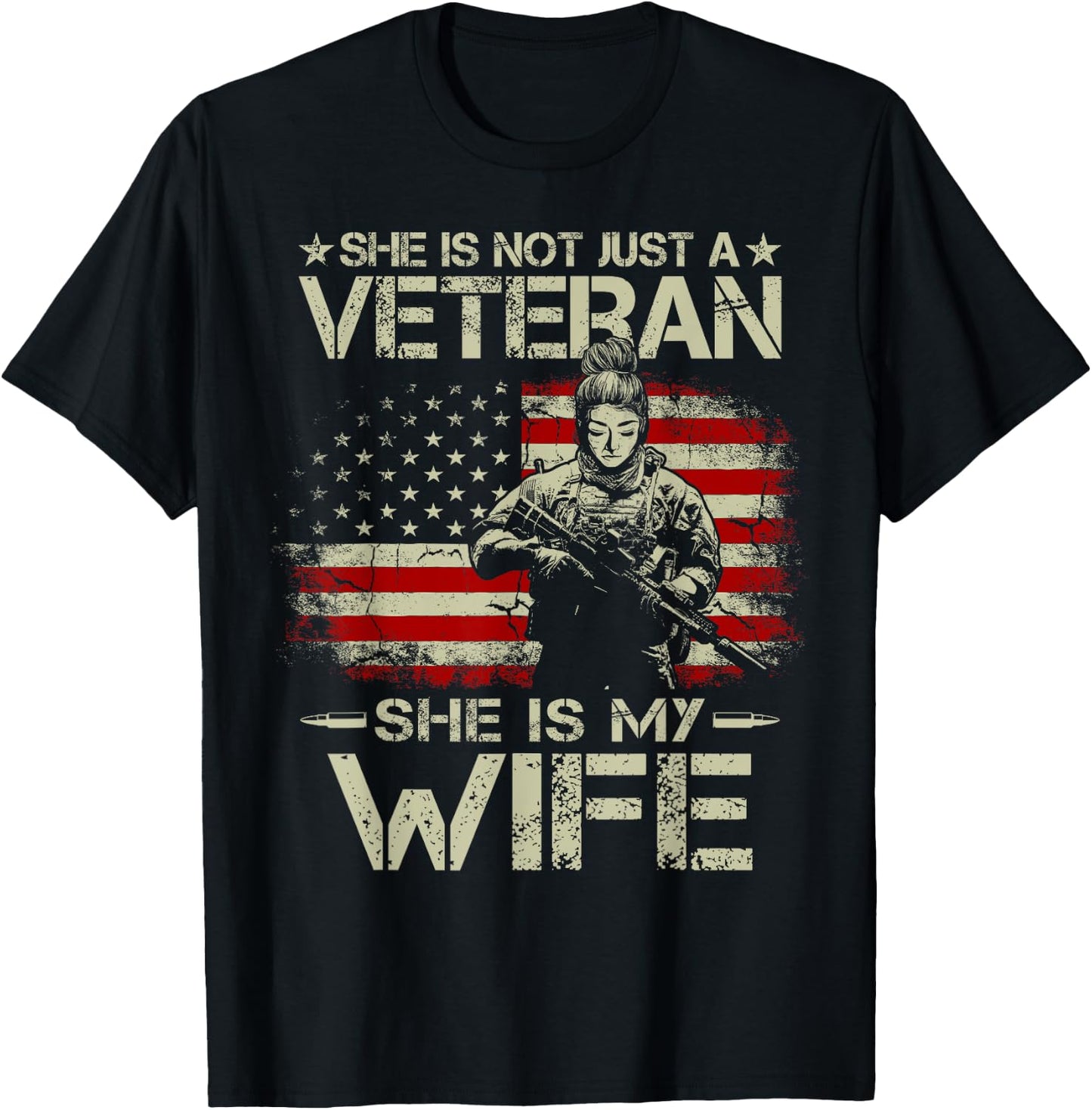 She Is Not Just A Veteran She Is My Wife Army Wife Life T-Shirt - T-Shirt | Black