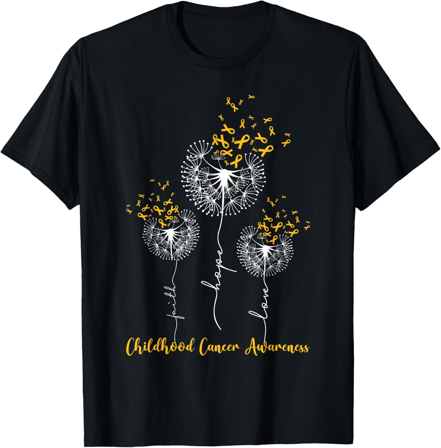 Childhood Cancer Awareness Faith Hope Love Dandelion T-Shirt - T-Shirt | Black