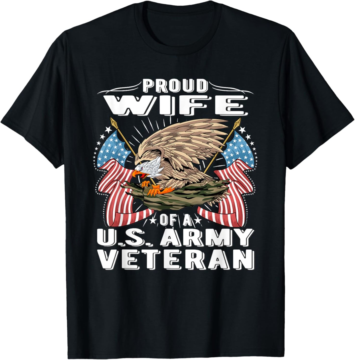 Proud Wife Of A US Army Veteran - Military Vet's Spouse Gift T-Shirt - T-Shirt | Black