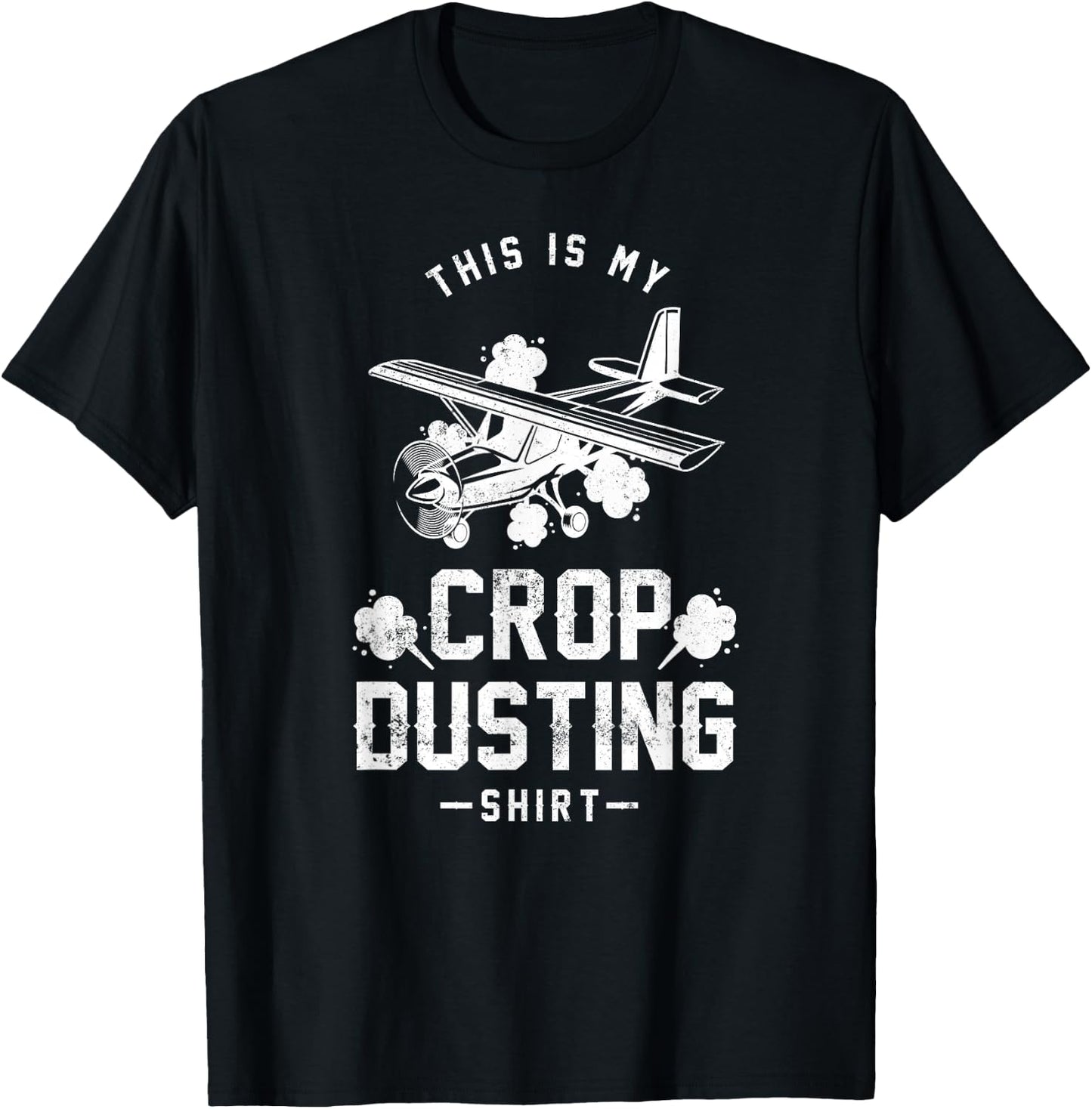 Crop Duster This Is My Crop Dusting Shirt T-Shirt - T-Shirt | Black