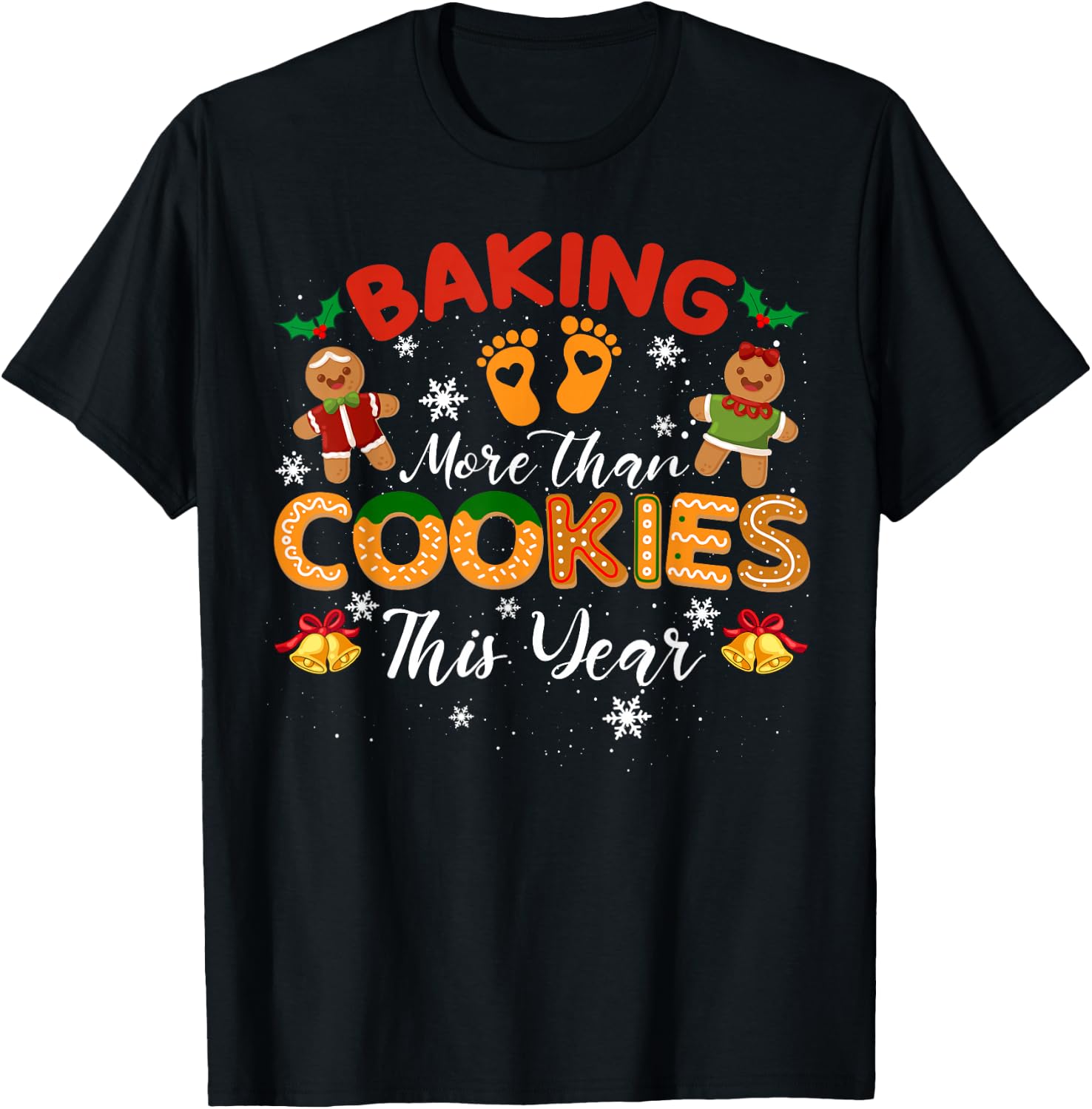 Baking More Than Cookies This Year Christmas Pregnancy Baker T-Shirt - T-Shirt | Black