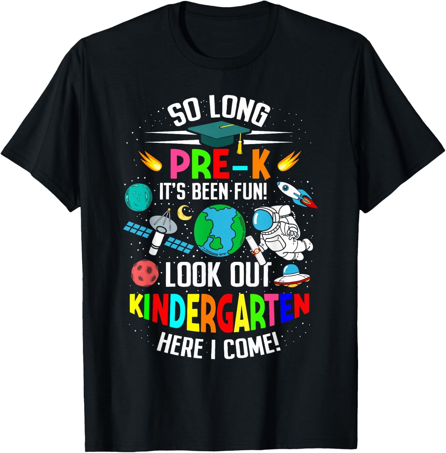 So long pre k its been fun space astronaut prek graduation T-Shirt - T-Shirt | Black