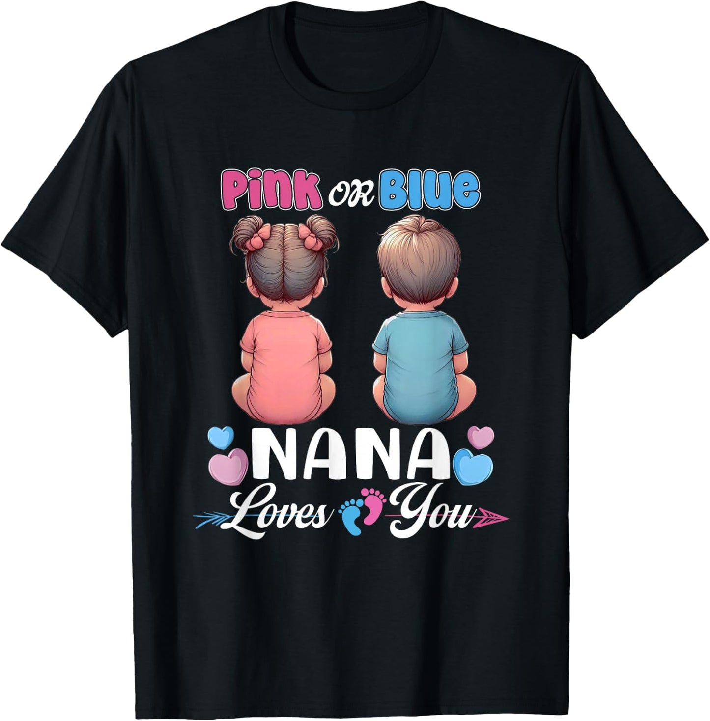 Pink Or Blue Nana Loves You Baby Gender Reveal Party T-Shirt - T-Shirt | Black