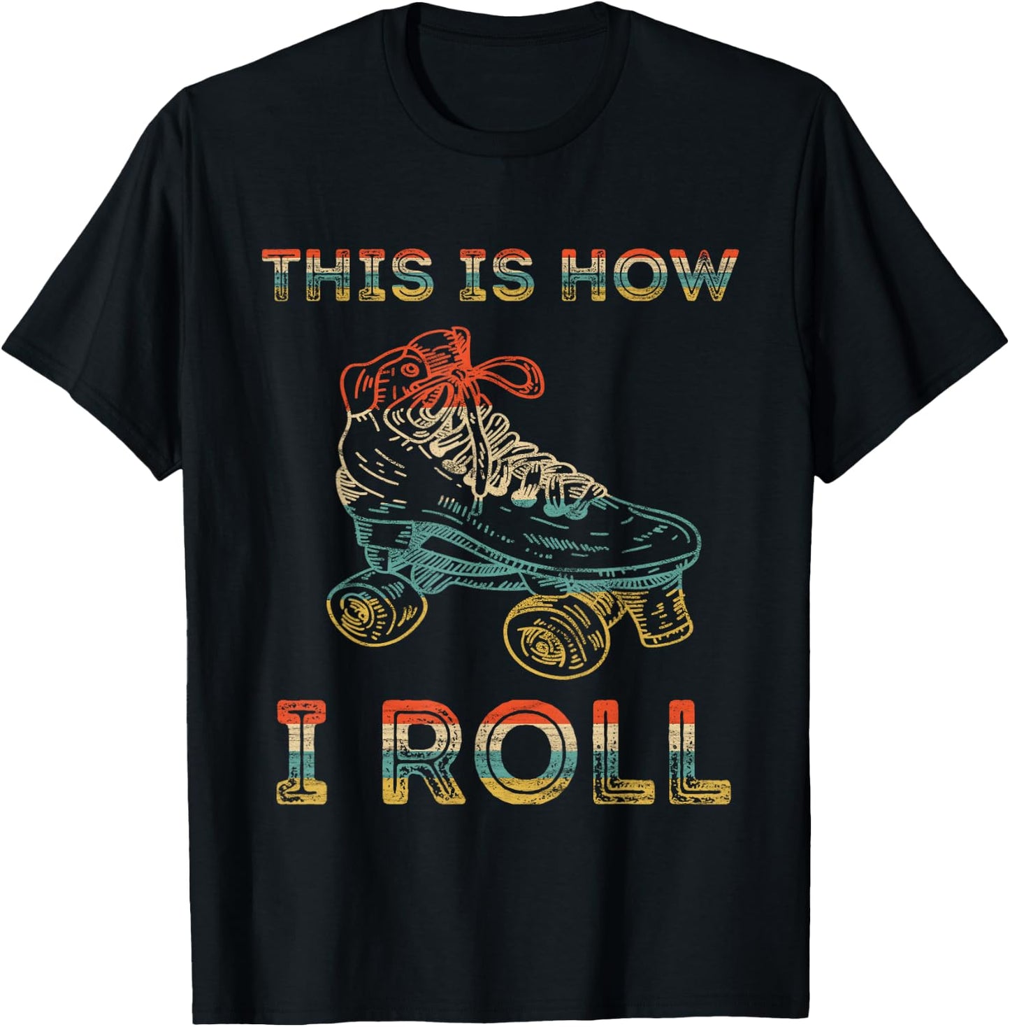 This Is How I Roll Roller Skating Retro 80s Roller Skater T-Shirt - T-Shirt | Black