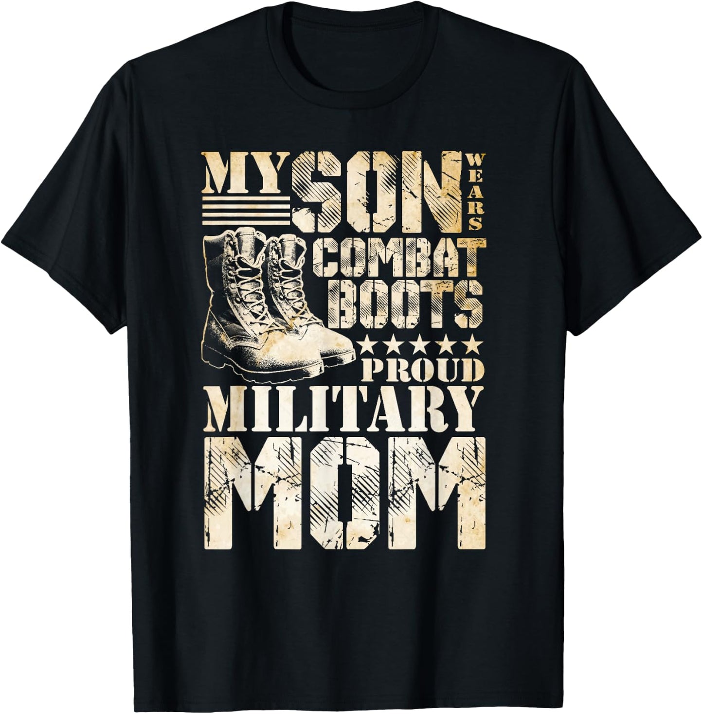 Son Wears Combat Boots Military Mom Military Family T-Shirt - T-Shirt | Black