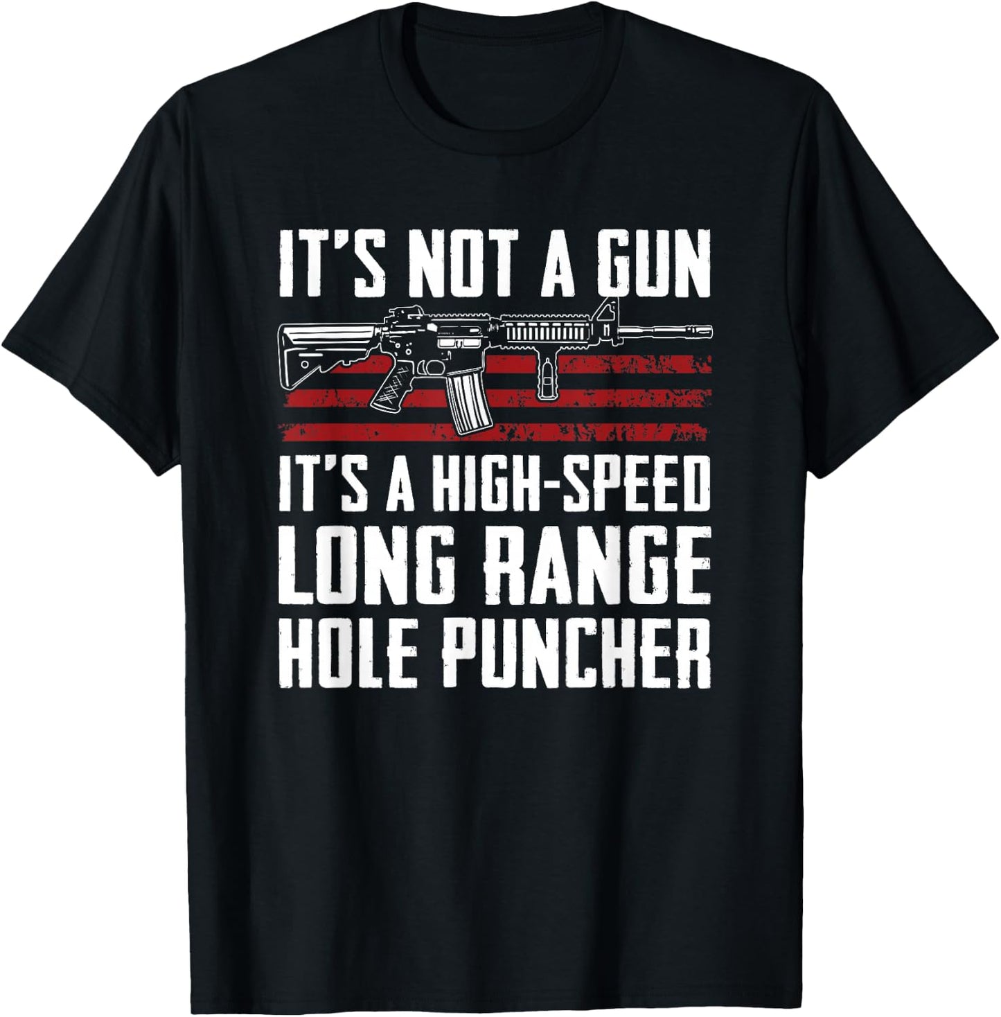 High Speed Long Range Hole Puncher - Gun Joke Funny AR15 T-Shirt - T-Shirt | Black