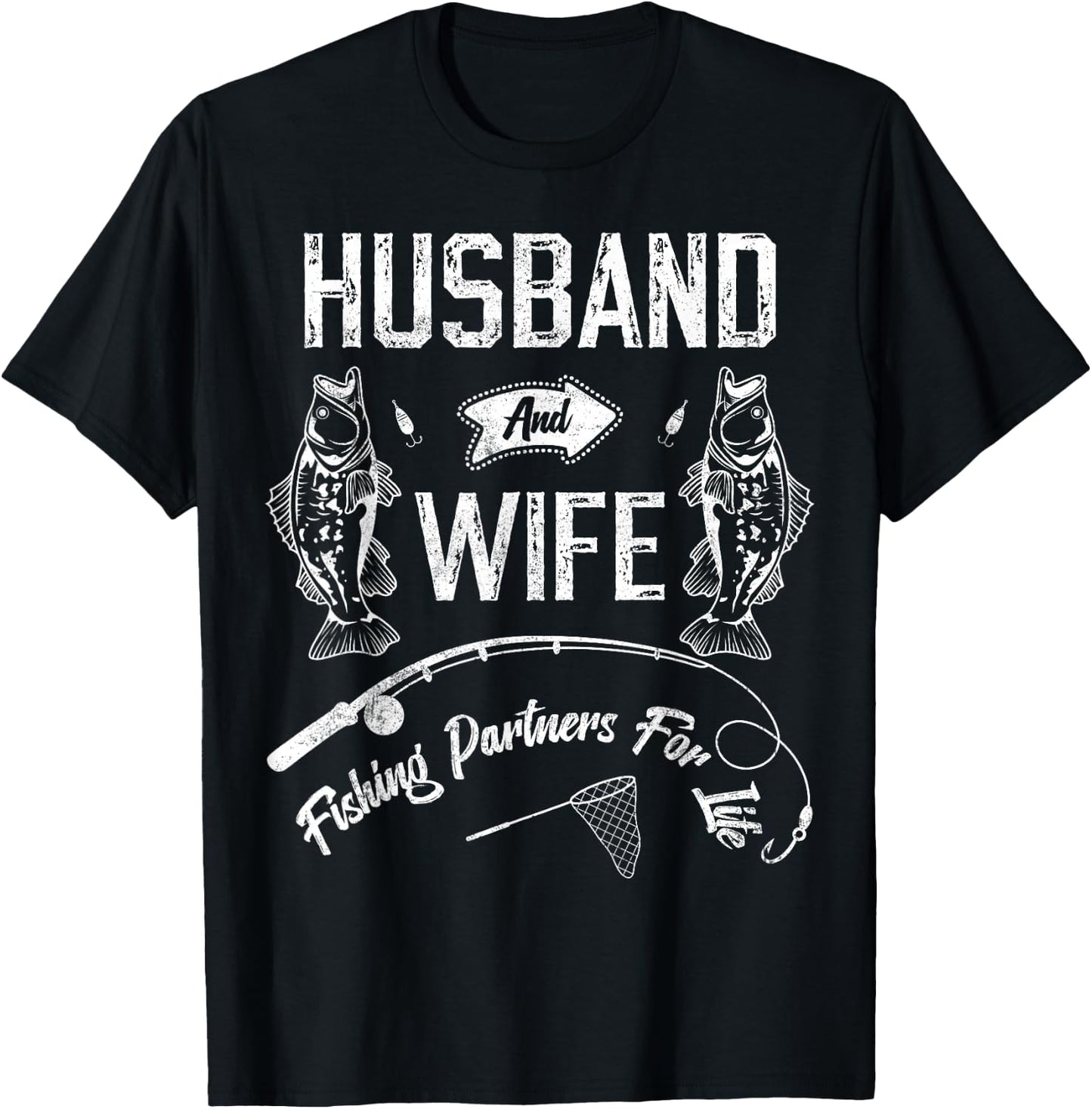 Husband and Wife Fishing Partners for Life for Couples T-Shirt - T-Shirt | Black