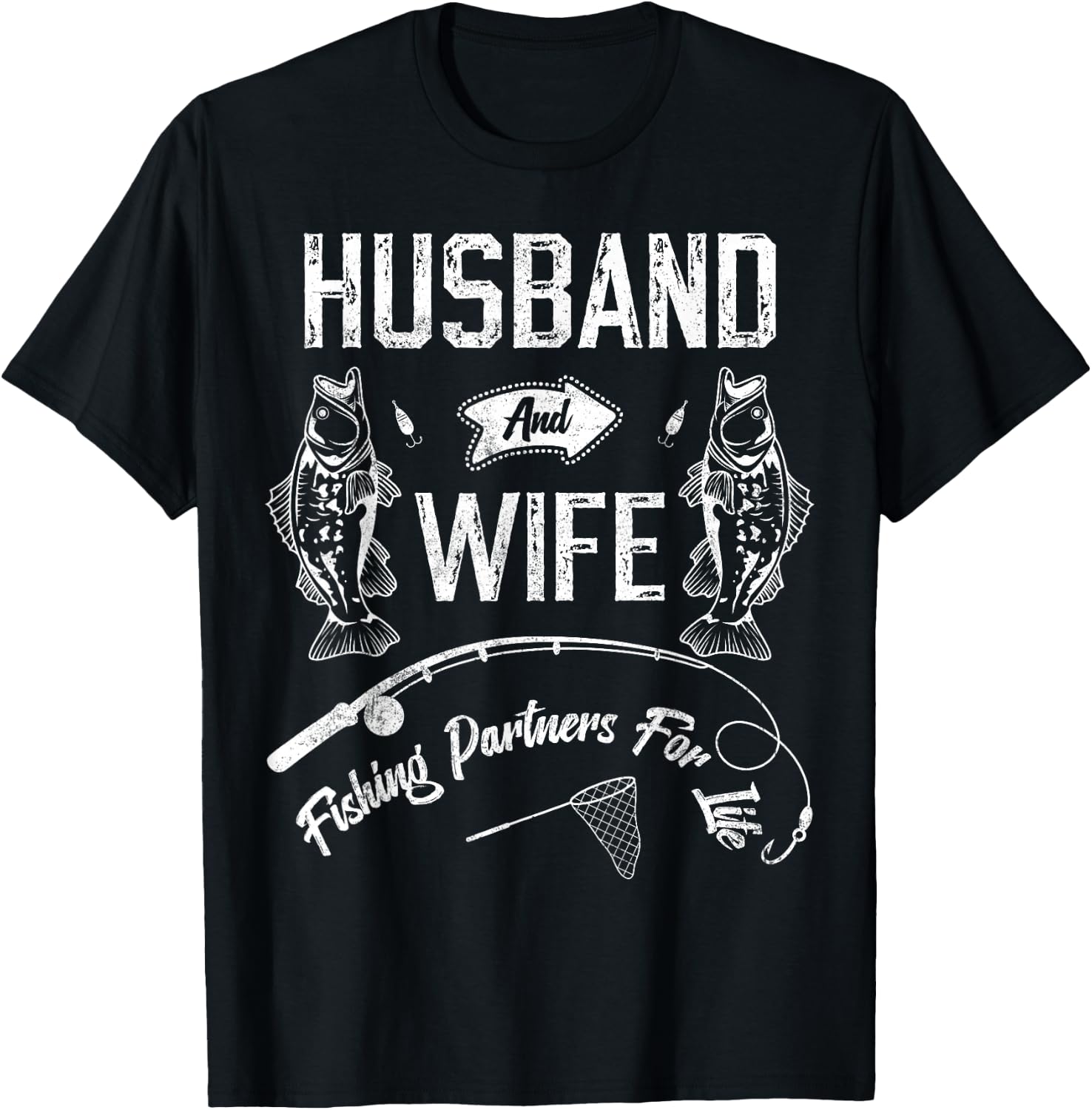 Husband and Wife Fishing Partners for Life for Couples T-Shirt - T-Shirt | Black
