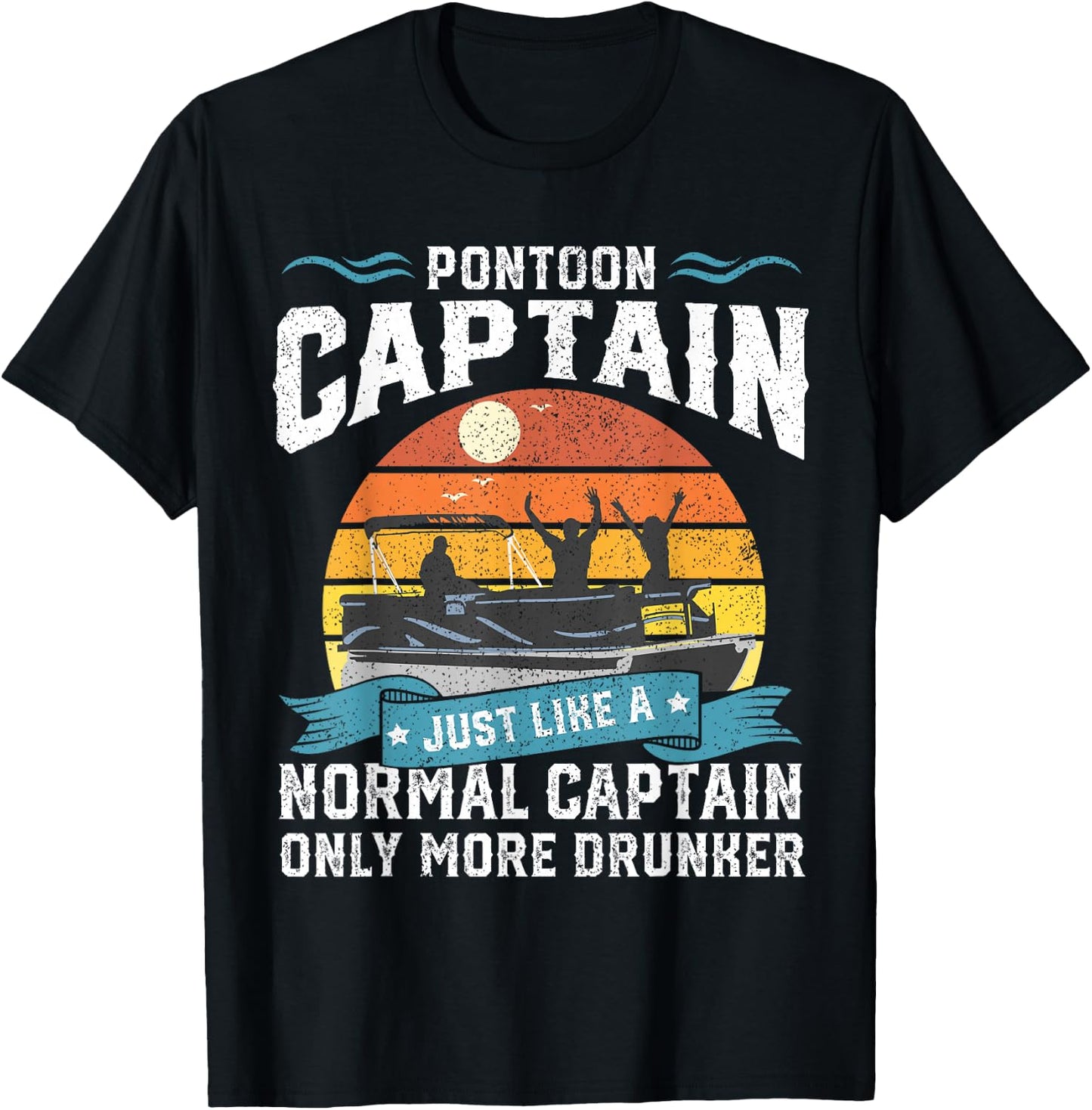 Funny Pontoon Captain Boat Lake Boating Beer Gift Dad T-Shirt - T-Shirt | Black