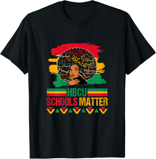 HBCU Schools Matter Historical Black College Alumni T-Shirt - T-Shirt | Black