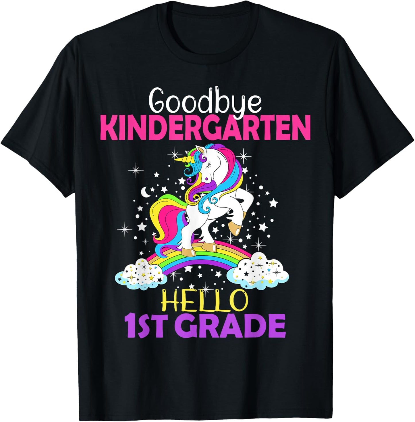 Goodbye Kindergarten Hello 1st grade Unicorn Girls 2023 Grad T-Shirt - T-Shirt | Black