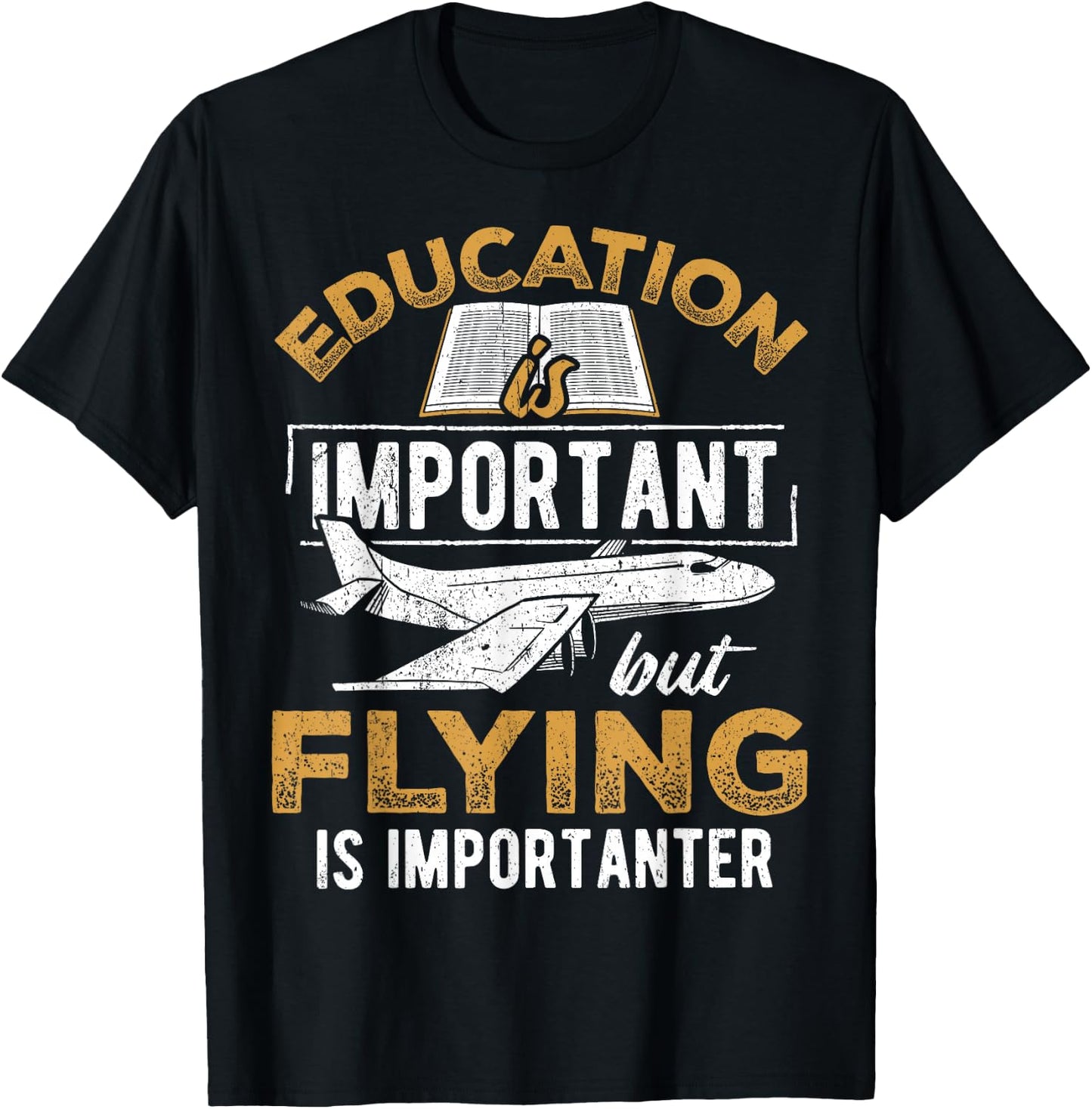 Education is important but flying is importanter - airplane T-Shirt - T-Shirt | Black