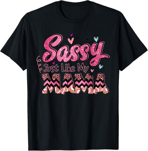 Happy Mother Day Sassy Just Like My Mama Gift T-Shirt - T-Shirt | Black